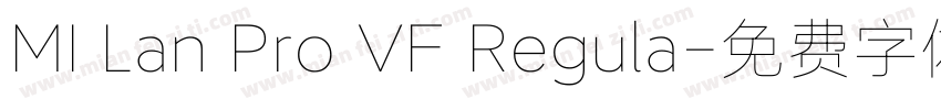 MI Lan Pro VF Regula字体转换